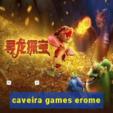 caveira games erome